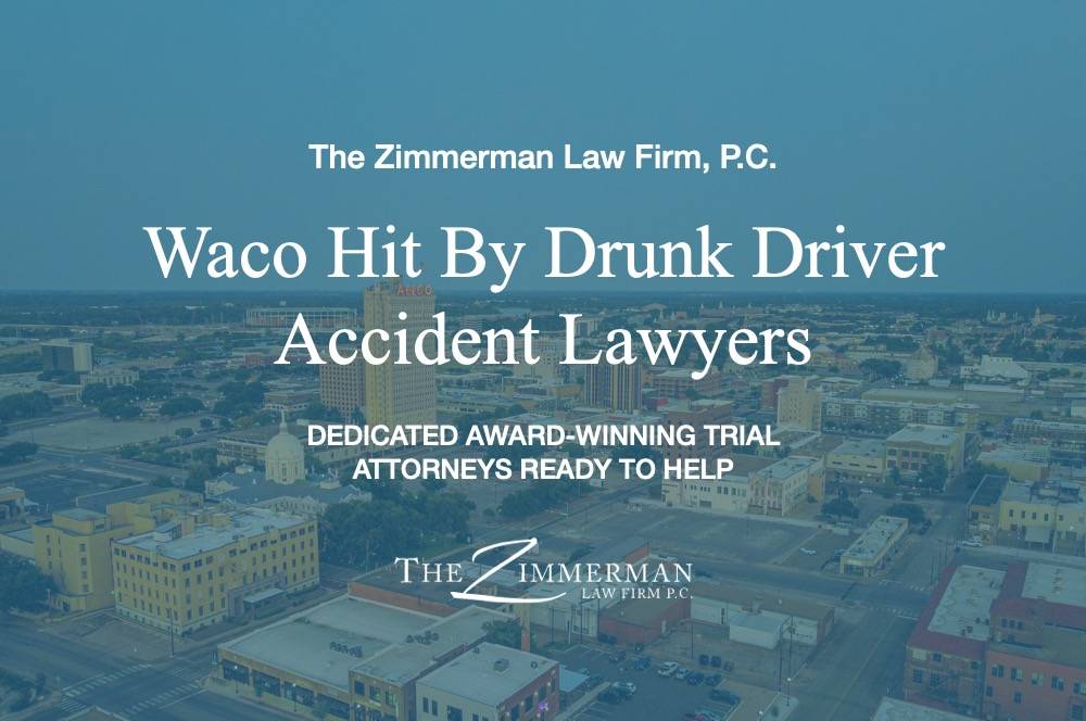 Waco Drunk Driver Accident Lawyers