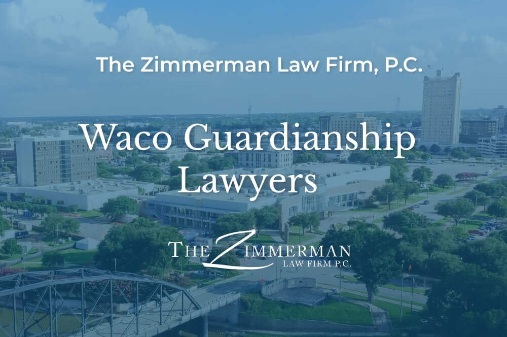 Waco guardianship lawyers